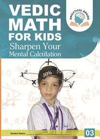 Vedic Math for School Kids- Level 03 ( 8 to 10 Years)